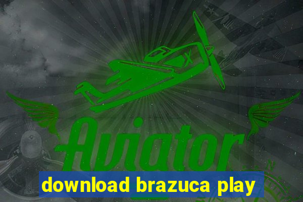 download brazuca play